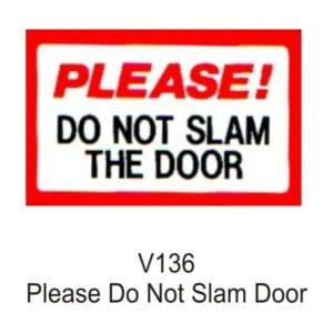 Outdoor Vinyl Sticker – White – Please Do Not Slam Door