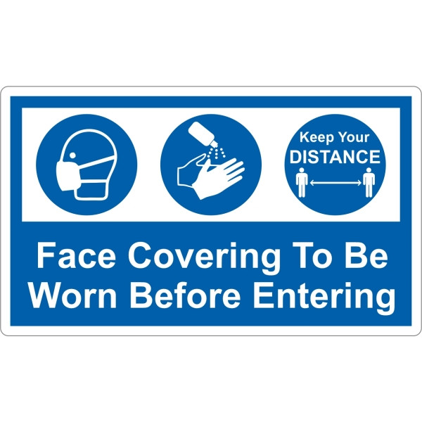 Face Covering To Be Worn Before Entering